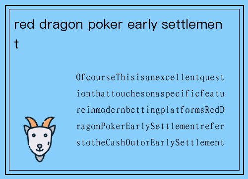 red dragon poker early settlement